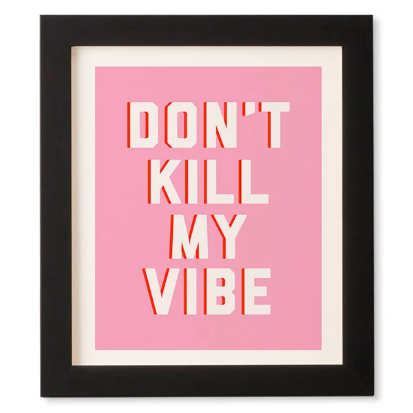 Don't Kill My Vibe 2 Don't Kill My Vibe - Image 2
